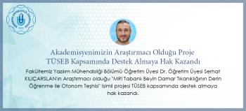 The Project In Which Our Academician Was A Researcher Was Eligible To Receive Support Within The Scope Of TÜSEB