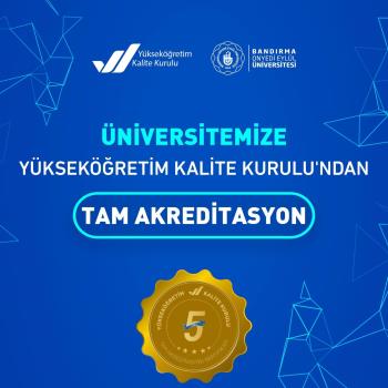 Üniversitemiz YÖKAK Tarafından “5 Yıl Süreyle Tam Akreditasyon” Almaya Hak Kazandı