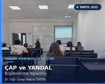 ÇAP/Yandal Bilgilendirme Toplantısı Yapıldı